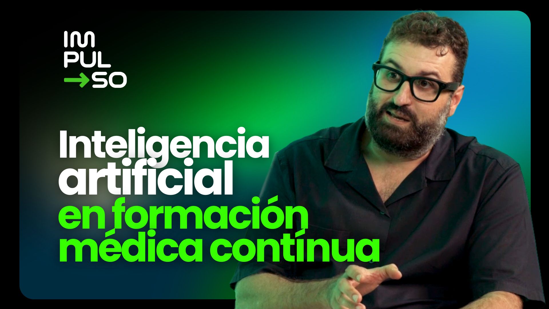 Inteligencia artificial e innovación audiovisual en la formación médica