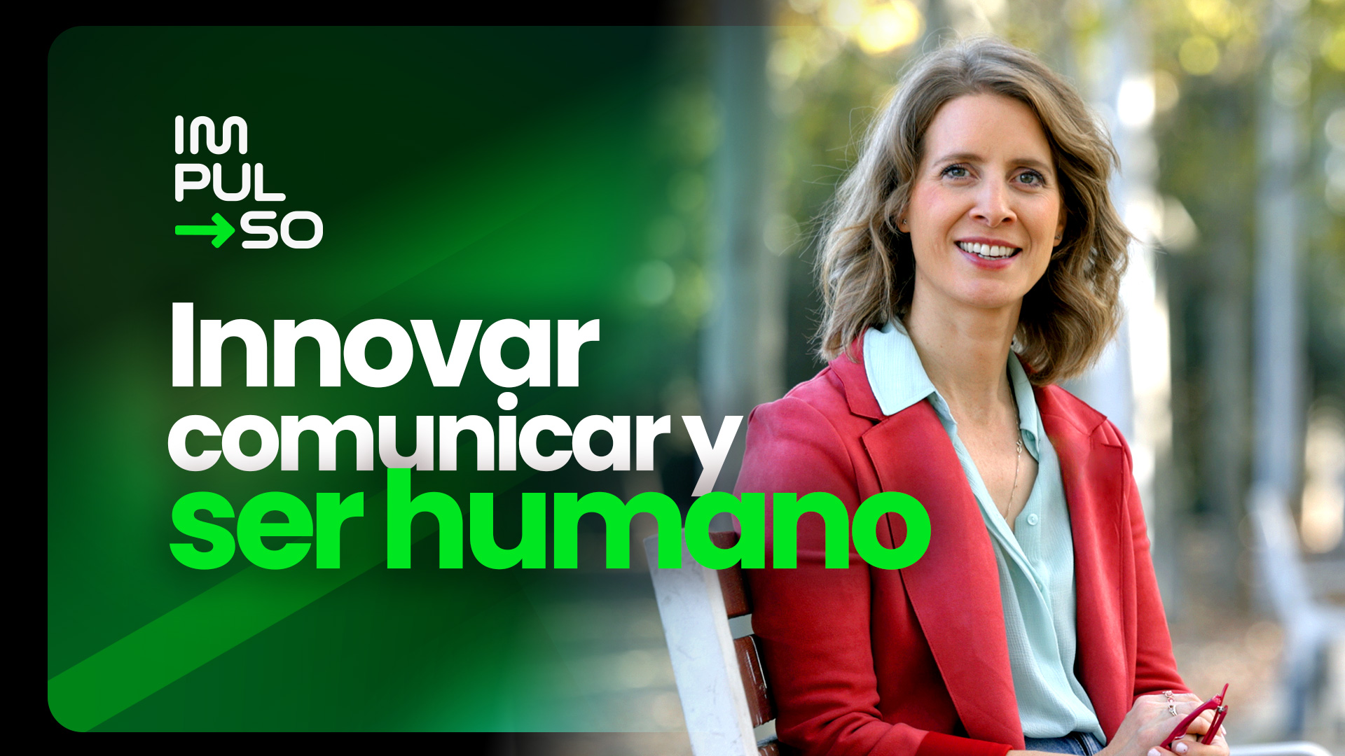 Innovar, comunicar y ser humano: Con la Dra. Alina Ortega